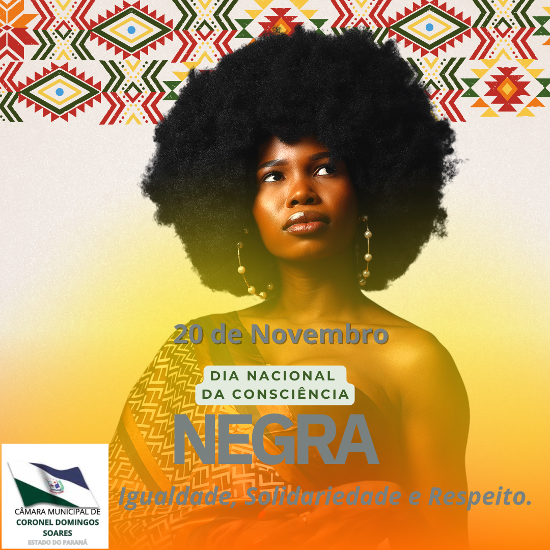 20 de Novembro Dia da Consciência Negra 
